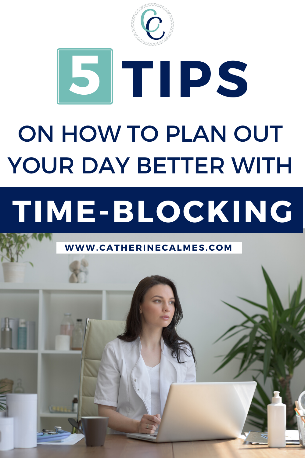 5 Tips on How to Plan Out Your Day Better with Time-Blocking ...